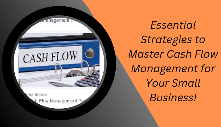 10 Essential Strategies to Master Cash Flow Management for Small Business!